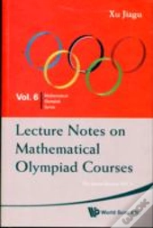 Lecture Notes On Mathematical Olympiad Courses: For Junior Section - Volume 1