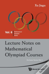 Lecture Notes On Mathematical Olympiad Courses: For Junior Section - Volume 2