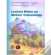 Lecture Notes On Motivic Cohomology