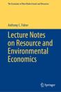 Lecture Notes On Resource And Environmental Economics - Preview