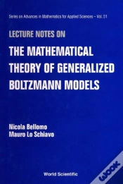Capa do artigo Lecture Notes On The Mathematical Theory Of Generalized Boltzmann Models
