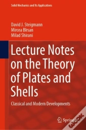 Lecture Notes On The Theory Of Plates And Shells