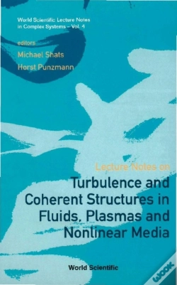 Capa do artigo Lecture Notes On Turbulence And Coherent Structures In Fluids, Plasmas And Nonlinear Media