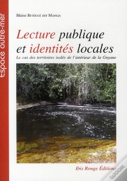 Capa do artigo Lecture Publique Et Identités Locales : Le Cas Des Territoires Isolés De L'Intérieur De La Guyane