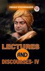 Lectures And Discourses-Iv - Preview
