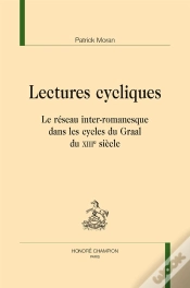 Capa do artigo Lectures Cycliques ; Le Réseau Inter-Romanesque Dans Les Cycles Du Graal Du Xiiie Siècle