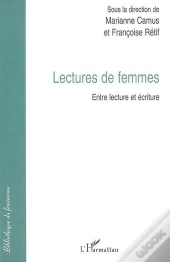 Lectures De Femmes ; Entre Lecture Et Écriture