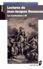 Lectures De Jean-Jacques Rousseau ; Les Confessions I-Iv - Preview