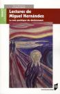 Lectures De Miguel Hernandez ; La Voix Poétique Du Déchirement - Preview