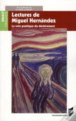 Capa do artigo Lectures De Miguel Hernandez ; La Voix Poétique Du Déchirement