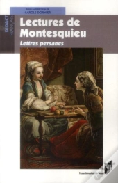 Lectures De Montesquieu ; Lettres Persanes