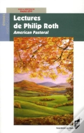 Lectures De Philip Roth ; American Pastoral
