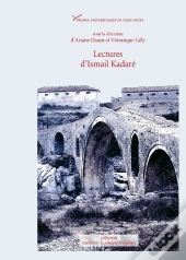 Lectures D'Ismail Kadaré