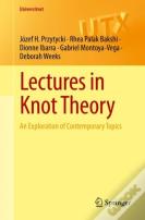 Lectures In Knot Theory