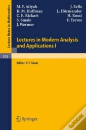Lectures In Modern Analysis And Applications I