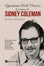 Capa do artigo Lectures Of Sidney Coleman On Quantum Field Theory: Foreword By David Kaiser