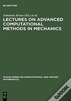 Lectures On Advanced Computational Methods In Mechanics