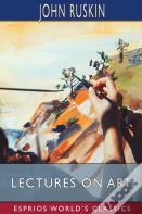 Lectures On Art (Esprios Classics)
