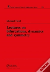 Lectures On Bifurcations, Dynamics And Symmetry