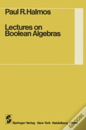 Lectures On Boolean Algebras