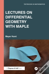 Lectures On Differential Geometry With Maple