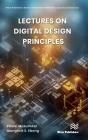 Lectures On Digital Design Principles - Preview
