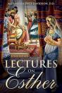 Lectures On Esther: Annotated - Preview