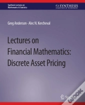 Lectures On Financial Mathematics