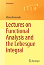 Lectures On Functional Analysis And The Lebesgue Integral - Preview