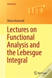 Capa do artigo Lectures On Functional Analysis And The Lebesgue Integral