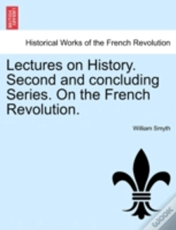 Capa do artigo Lectures On History. Second And Concluding Series. On The French Revolution.
