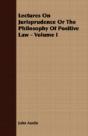 Lectures On Jurisprudence Or The Philoso - Preview