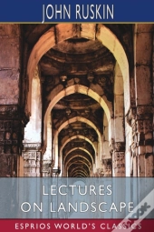 Lectures On Landscape (Esprios Classics)
