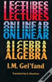 Lectures On Linear Algebra