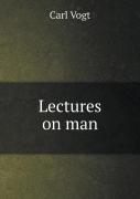 Lectures On Man