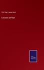 Lectures On Man - Preview