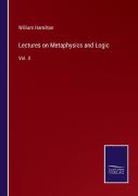 Lectures On Metaphysics And Logic
