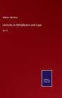 Lectures On Metaphysics And Logic - Preview