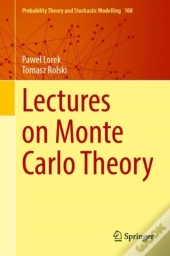 Lectures On Monte Carlo Theory