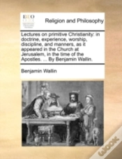 Capa do artigo Lectures On Primitive Christianity: In D