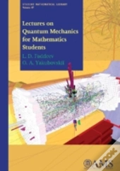 Lectures On Quantum Mechanics For Mathematics Students