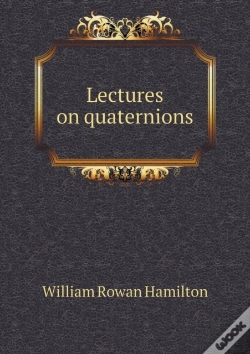Capa do artigo Lectures On Quaternions
