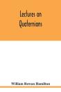Lectures On Quaternions - Preview