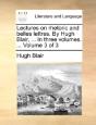 Lectures On Rhetoric And Belles Lettres. - Preview