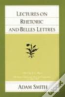 Lectures On Rhetoric & Belles Lettres