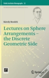 Lectures On Sphere Arrangements Â€“ The Discrete Geometric Side