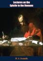 Lectures On The Epistle To The Romans - Preview