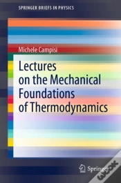 Capa do artigo Lectures On The Mechanical Foundations Of Thermodynamics