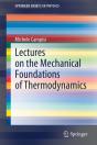 Lectures On The Mechanical Foundations Of Thermodynamics - Preview