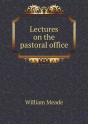 Lectures On The Pastoral Office - Preview